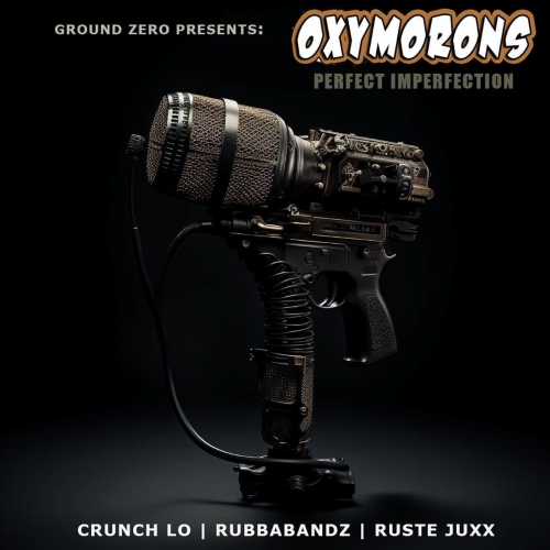 Urban Vault Exclusive: Crunch Lo x Rubbabandz x Ruste Juxx - Oxymorons ...
